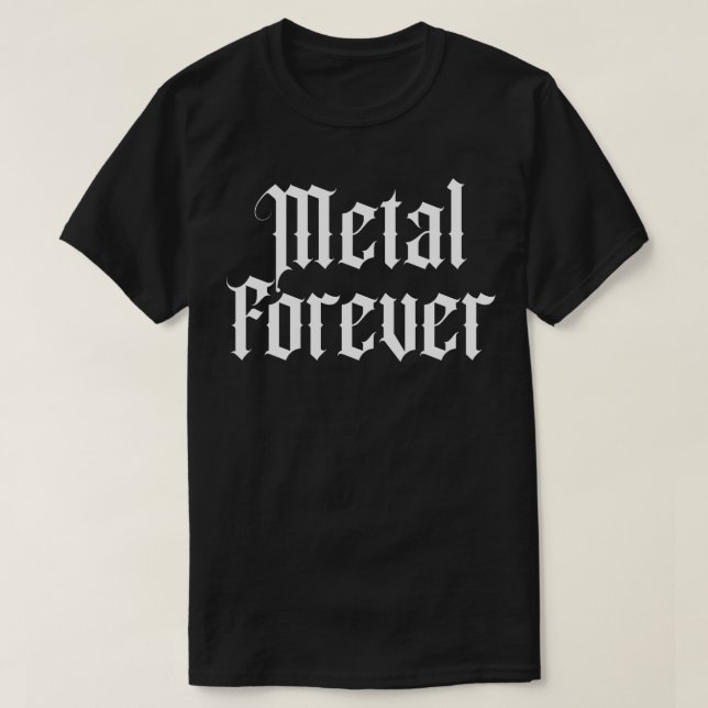 Metal Forever T-Shirt (Design vorne)