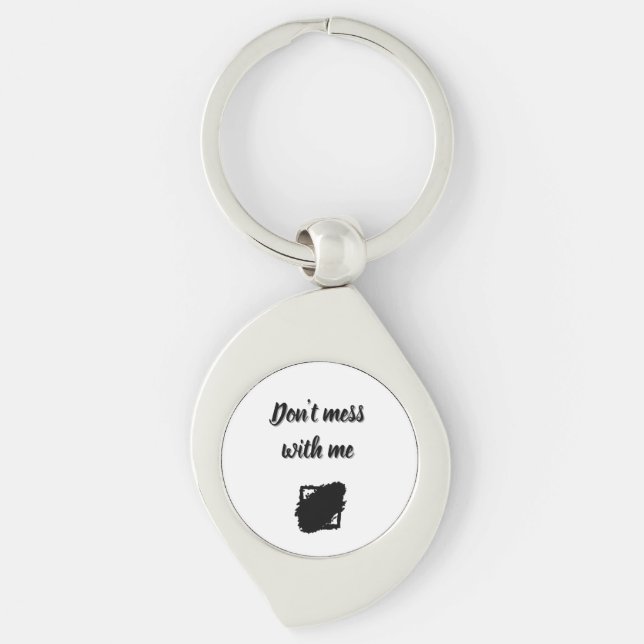 Metal Keychain Don’t Mess With MeMinimalist Design Schlüsselanhänger (Vorderseite)