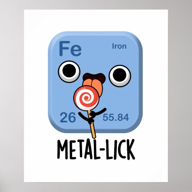 Metal-lick Funny Chemistry Metal Pun Poster (Vorne)