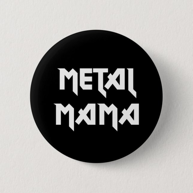 Metal Mama Button (Vorderseite)