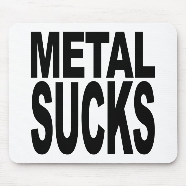 Metall ist zum Kotzen Mousepad (Vorne)