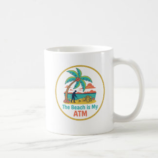 Metalldetektion Der Strand ist mein Geldautomat | Kaffeetasse