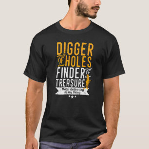 Metalldetektion für diejenigen, die nach Schätzen T-Shirt