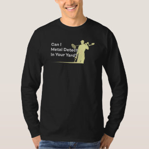 Metalldetektor-Joke zum Aufspüren von Spaß-Zitat T-Shirt