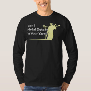 Metalldetektor-Joke zum Aufspüren von Spaß-Zitat T-Shirt