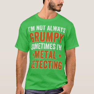 Metalldetektor nicht immer Metalldetektor T-Shirt