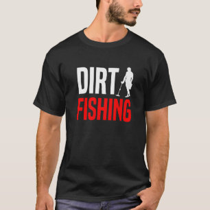 Metalldetektor Schatzsuche Detektorist Dreck Angel T-Shirt