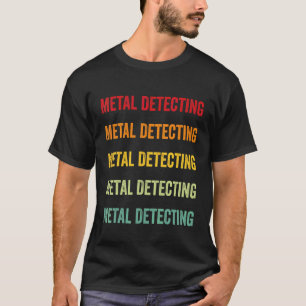 Metalldetektoren  Metalldetektor-Hobbyist Regenbog T-Shirt