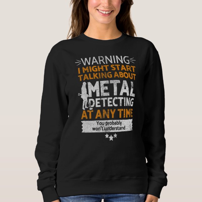 Metalldetektoren Sweatshirt (Vorderseite)