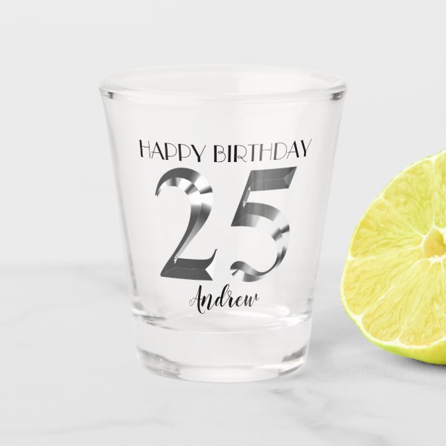 Metallisches Silber 25. Geburtstag Schnapsglas (Vorderseite)