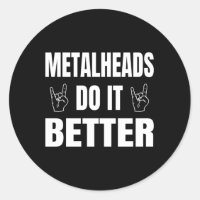 Metallköpfe machen es besser mit Metallkopf