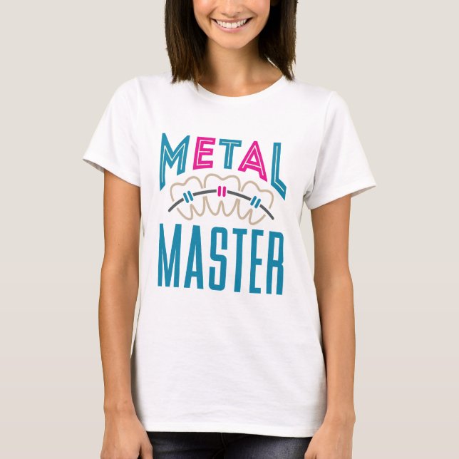 Metallmeister Orthodontist Braces T-Shirt (Vorderseite)