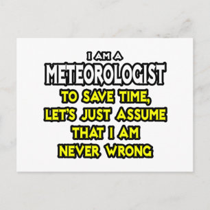 Meteorologe ... nehme an, ich habe nie Unrecht Postkarte