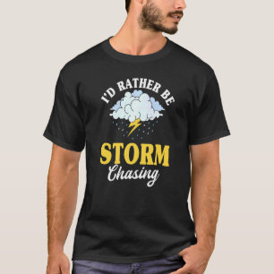 Meteorologe Storm Chasing Forecaster Meteorologie T-Shirt