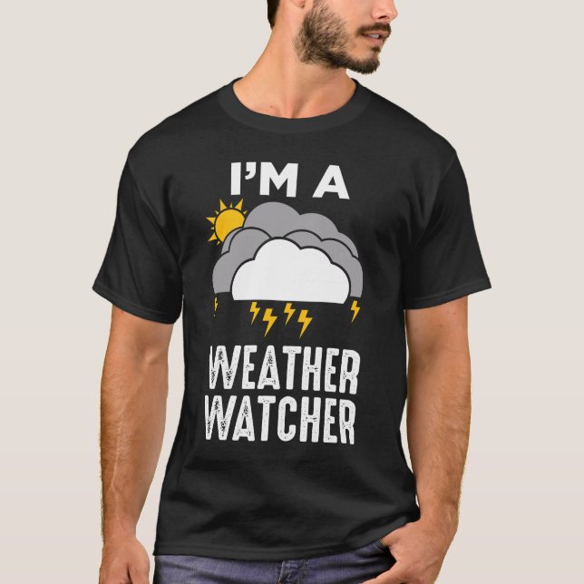 Meteorologe Wetterwetter Meteorologie T-Shirt (Vorderseite)