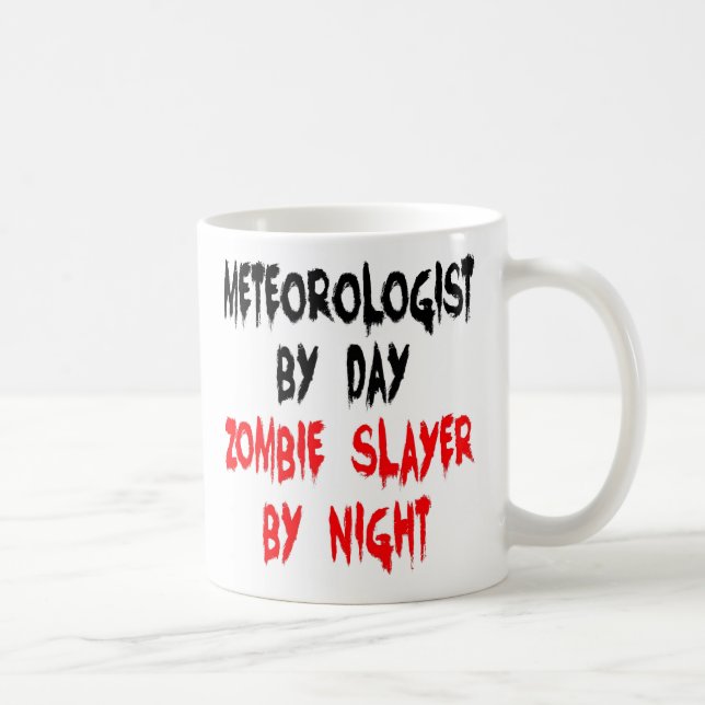 Meteorologe Zombie Jäger Witz Kaffeetasse (Rechts)