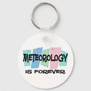 Meteorologie ist Forever Schlüsselanhänger