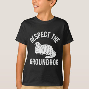 Meteorologie Lustig Respektiere den Groundhog Day T-Shirt