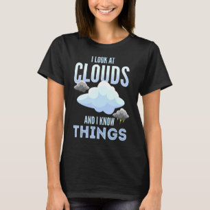 Meteorologie oder ich schaue mir Wolken an und ich T-Shirt