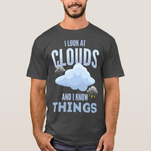 Meteorologie oder ich sehe Wolken an und ich kenne T-Shirt