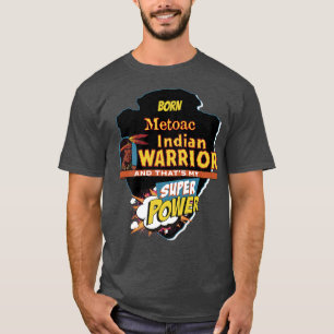 Metoac Native Amerikanische Ureinwohner Geboren mi T-Shirt