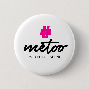 Metoo sind Sie nicht allein Button