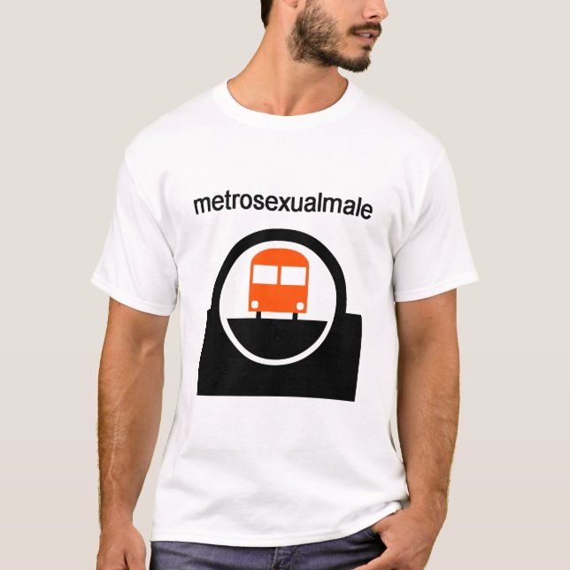 Metrosexual T-Shirt (Vorderseite)