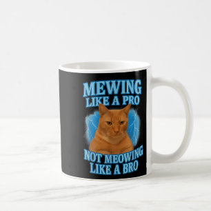 Mewing nicht Mewing Funny Cat Meme Kaffeetasse