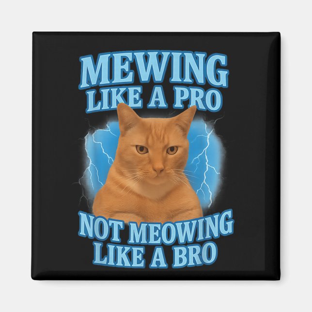 Mewing nicht Mewing Funny Cat Meme Magnet (Vorne)