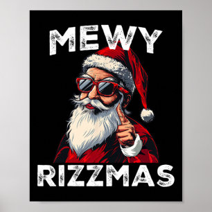 Mewy Rizzmas Funny Santa Mewing Joke Rizz Mens Chr Poster
