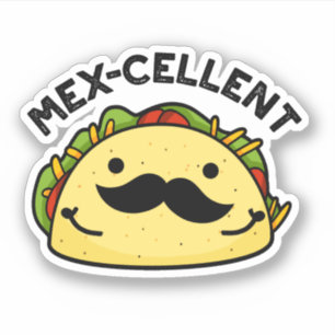 Mex-Cent Funny Excellent Taco Pun Aufkleber