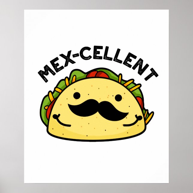 Mex-Cent Funny Excellent Taco Pun Poster (Vorne)