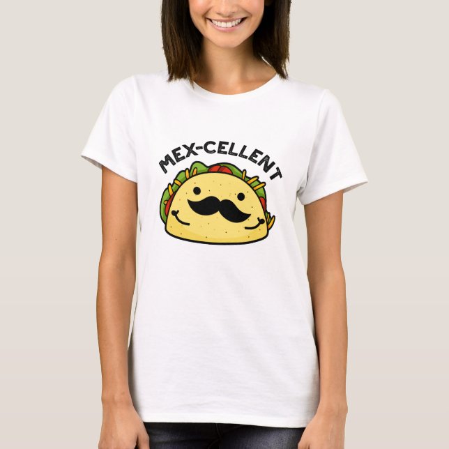 Mex-Cent Funny Excellent Taco Pun T-Shirt (Vorderseite)