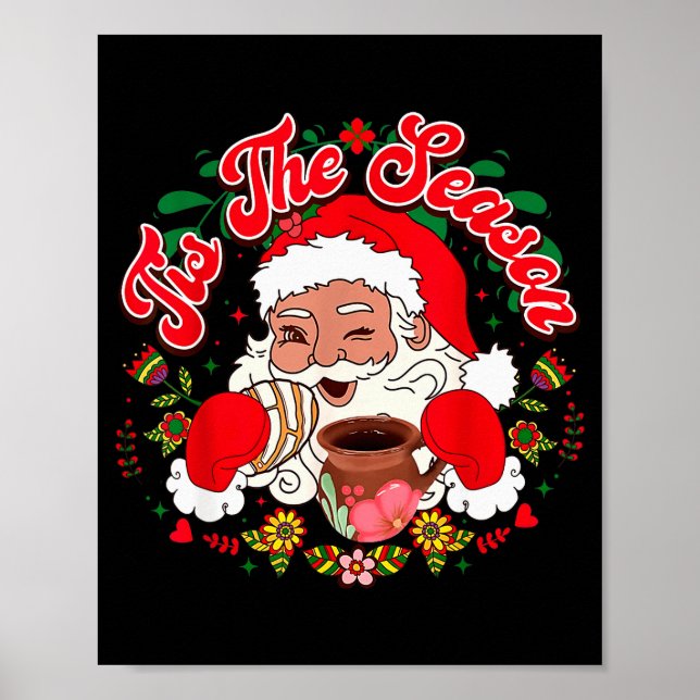 Mexican Christmas Tis The Season Santa Claus Pan D Poster (Vorne)