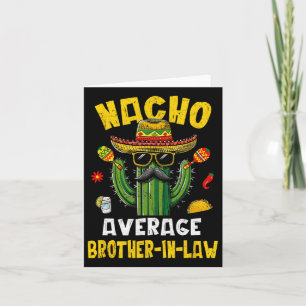 Mexican Cinco De Mayo Nacho Average Schwiegerbrude Karte