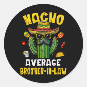 Mexican Cinco De Mayo Nacho Average Schwiegerbrude Runder Aufkleber