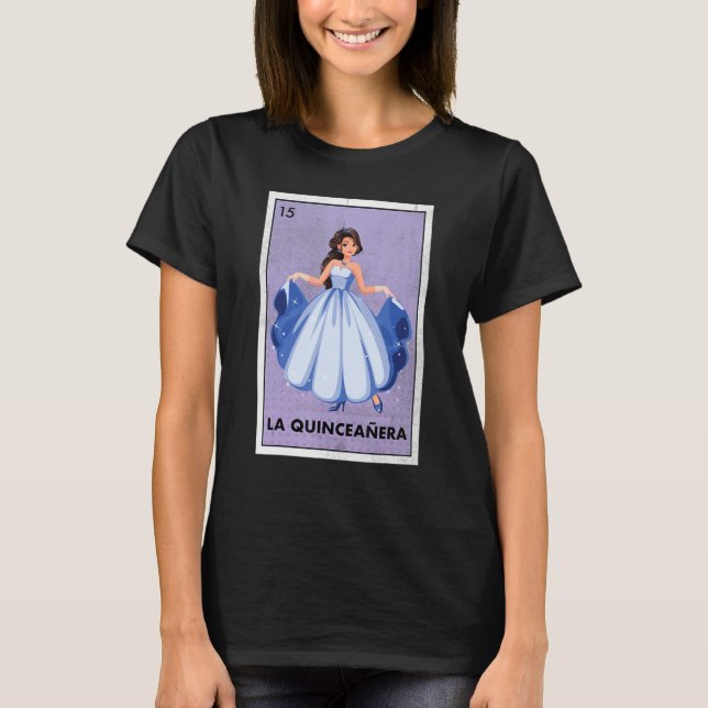 Mexican La Quinceanera Lottery Tradicional Birthd T-Shirt (Vorderseite)