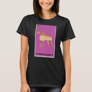 Mexican Lottery El Perro Caliente Bingo Card Game T-Shirt