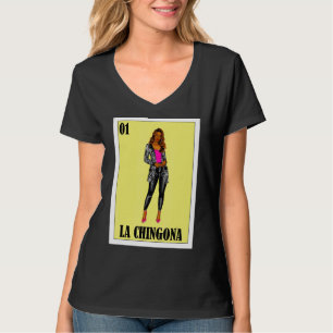 Mexican Lottery Mexican Lottery La Chingona 1 T-Shirt