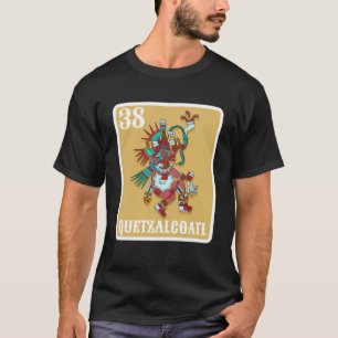 Mexican Lottery Quetzalcoatl Aztec Gods Mexico T-Shirt
