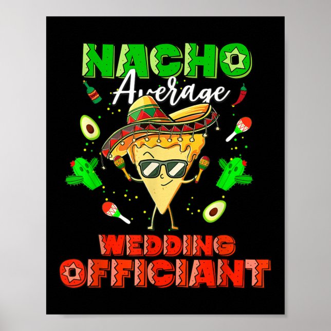 Mexican Nacho Average Wedding Offizier Poster (Vorne)