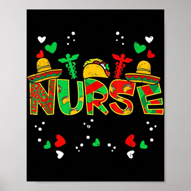 Mexican Nurse Taco Cinco De Mayo Nurse Life  Poster (Vorne)