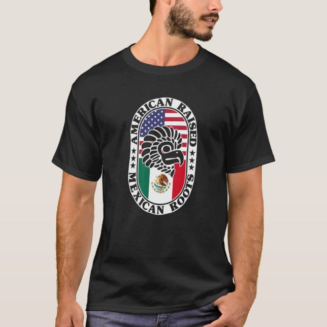 Mexican Roots American Raised Proud Mexico Flag US T-Shirt (Vorderseite)