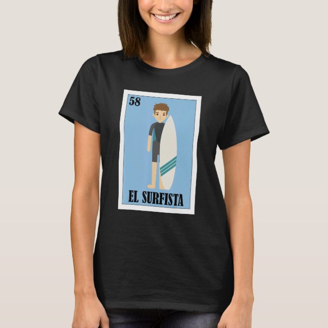 Mexican Surfer  El Surfista 1 T-Shirt (Vorderseite)