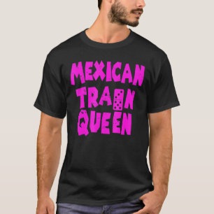Mexican Train Queen Domino Dominoes Game For Her T-Shirt