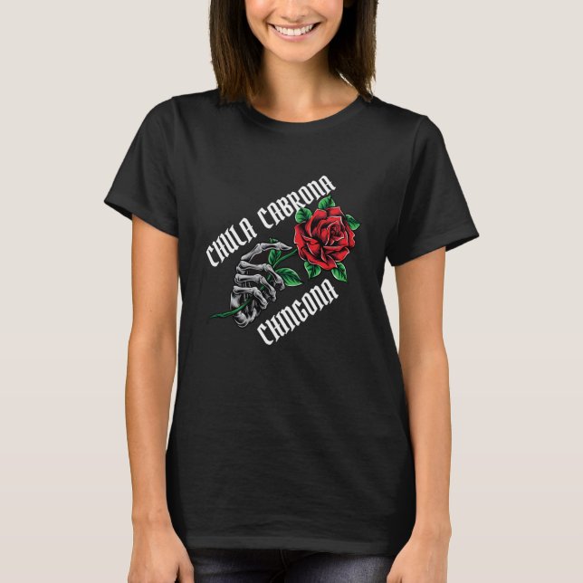 Mexicana Chula Cabrona Chingona T-Shirt (Vorderseite)