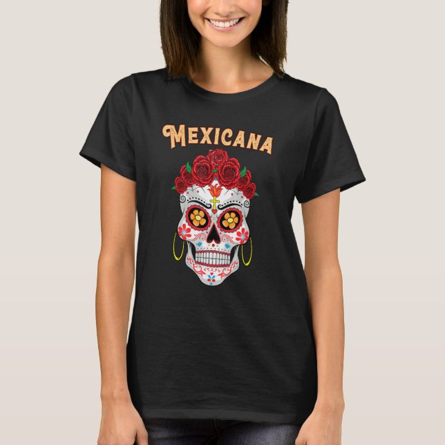 Mexicana Proud Latina Red Roses Sugar Skull Day of T-Shirt (Vorderseite)