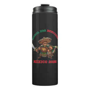 México 2026: Niemals Aufgegeben! Warrior Tee Thermosbecher