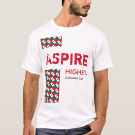 Mexico ASPIRE HIGHER Christliche Schrift T-Shirt