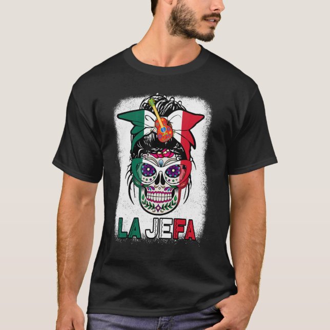 Mexico Dia De Los Muertos La Jefa Sugar Skull Mexi T-Shirt (Vorderseite)